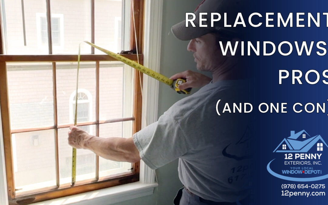 Replacement Windows: Pros (and one con)