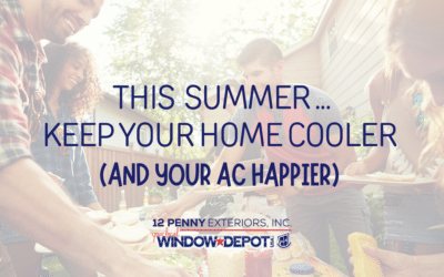 This Summer … Keep Your Home Cooler (and Your AC Happier)